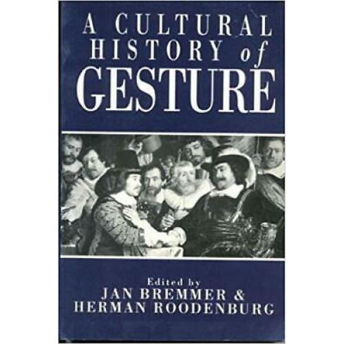 A Cultural History of Gesture