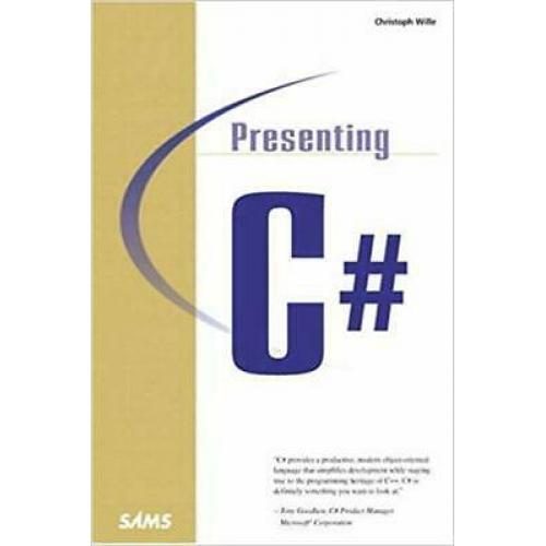 Presenting C# (Other Sams)