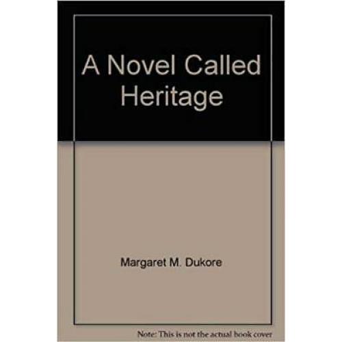 A Novel Called Heritage