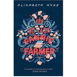 Go Ask Fannie Farmer By Elisabeth Hyde (Hardback | English | 2018)