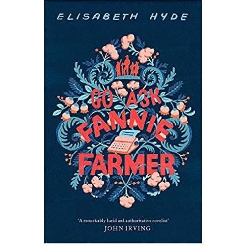Go Ask Fannie Farmer By Elisabeth Hyde (Hardback | English | 2018)