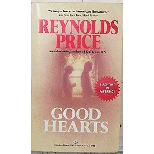 Good Hearts 1st printing Reynolds Price