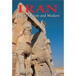 Iran: Persia: Ancient and Modern, Third Edition (Odyssey Illustrated Guides)