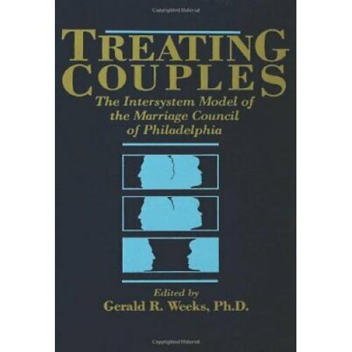 Treating Couples: Intersystem Model Of The Marriage Council Of Philadelphia