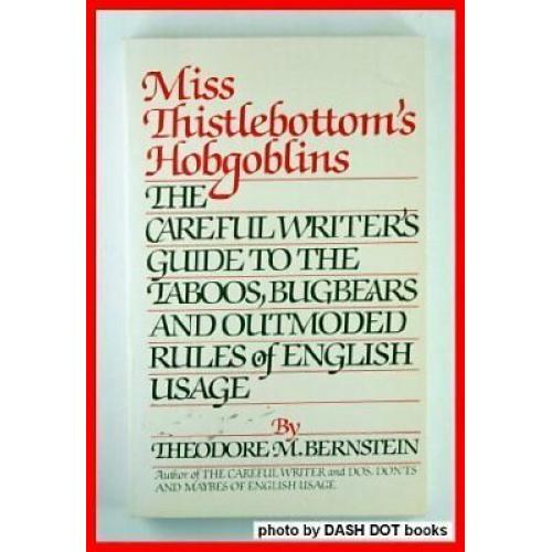 Miss Thistlebottom's Hobgoblins Careful Writer's Guide Taboos Bugbears Outmoded