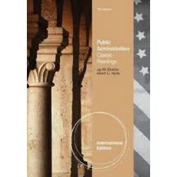 Classics of Public Administration 7e by Jay M. Shafritz and Albert C. Hyde