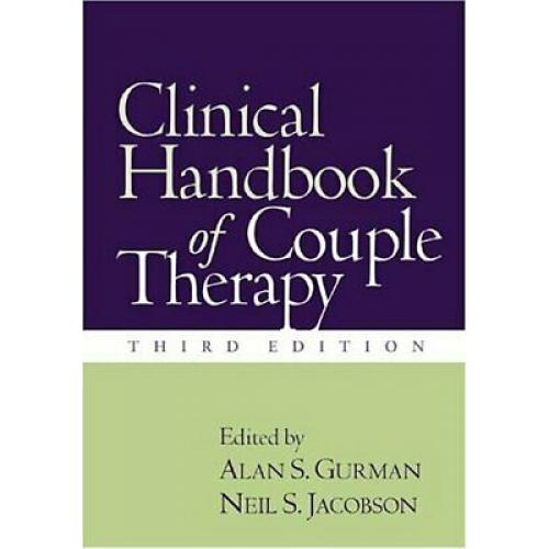 Clinical Handbook of Couple Therapy, Third Edition