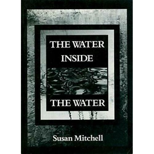 The Water Inside the Water (Wesleyan New Poets)