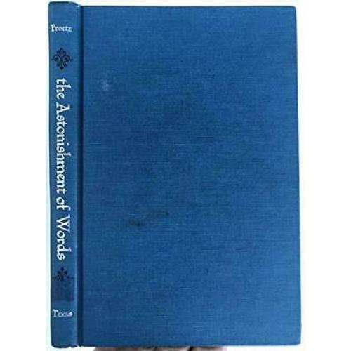 The astonishment of words;: An experiment in the comparison of languages