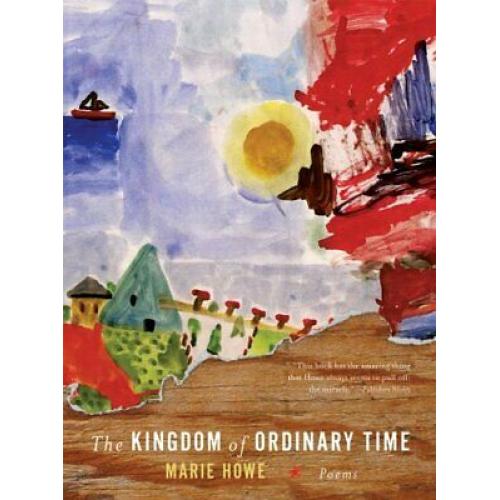 The Kingdom of Ordinary Time: Poems