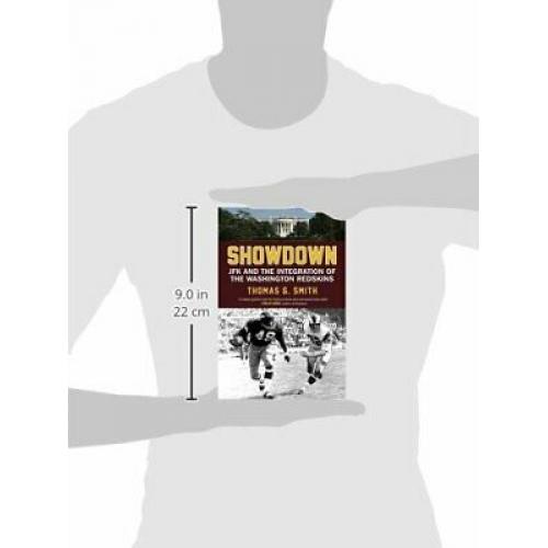 Showdown: JFK and the Integration of the Washington Redskins
