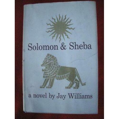 Solomon & Sheba 1959 bce hc/  jay williams