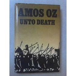 Unto Death by Amos Oz Jacob Pins  Nicholas De Lange ex-library copy