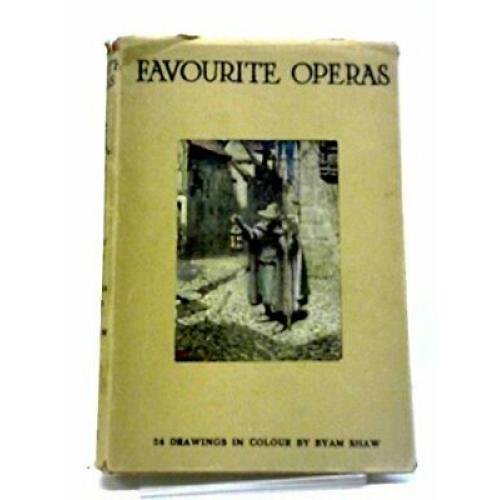 Favourite operas from Mozart to Mascagni;: Their plots, history, music 1910 HC
