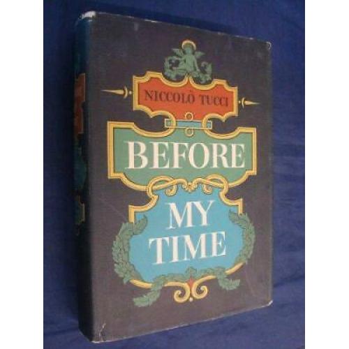 Before My Time 1962 first printing niccolo tucci