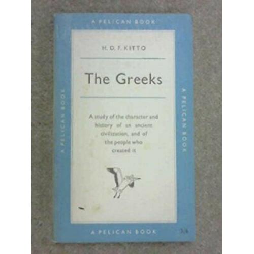 The Greeks H. D. F. Kitto