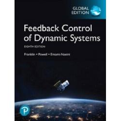 Feedback Control of Dynamic Systems 8e by Gene F. Franklin Global Edition