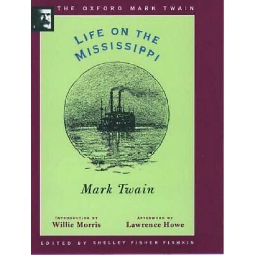 Life on the Mississippi (1883) (The Oxford Mark Twain)