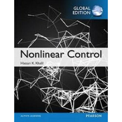 Nonlinear Control 1st Edition by Hassan K. Khalil - Global Edition