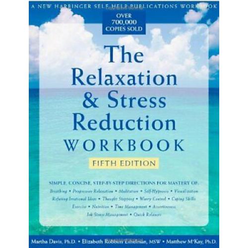 The Relaxation & Stress Reduction Workbook