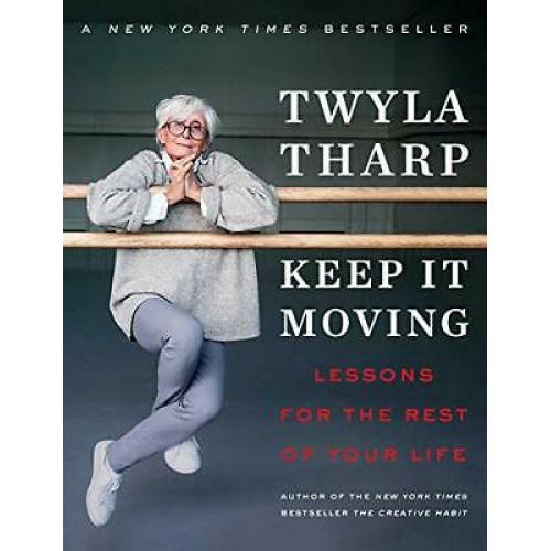 Keep It Moving: Lessons for the Rest of Your Life