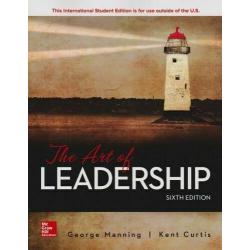 The art of leadership 6e by George Manning International Edition