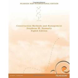 Construction Methods and Management 8e by Stephens Nunnally International Editio