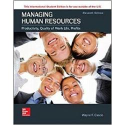 Managing Human Resources 11e by Wayne Cascio International Edition