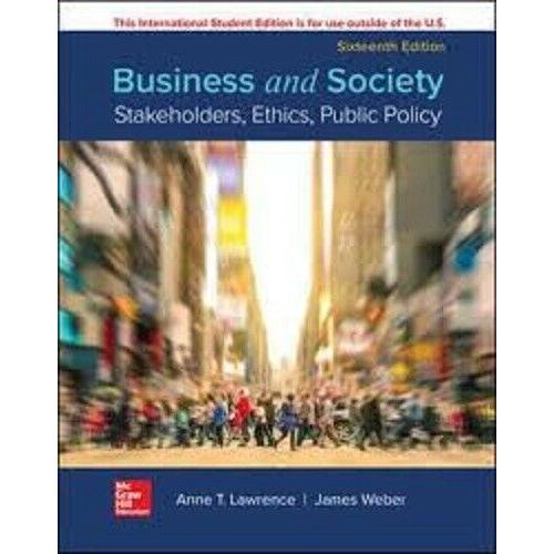 BUSINESS AND SOCIETY 16E by Anne Lawrence Intl Edition
