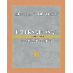 International Economics: Theory and Policy (8th Edition)