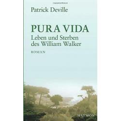 Pura Vida patrick deville hardcover German