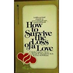 How to Survive the Loss of a Love