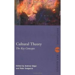 Cultural Theory: The Key Concepts (Routledge Key Guides)