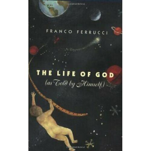 The Life of God (as Told by Himself)