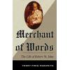 Merchant of Words: The Life of Robert St. John
