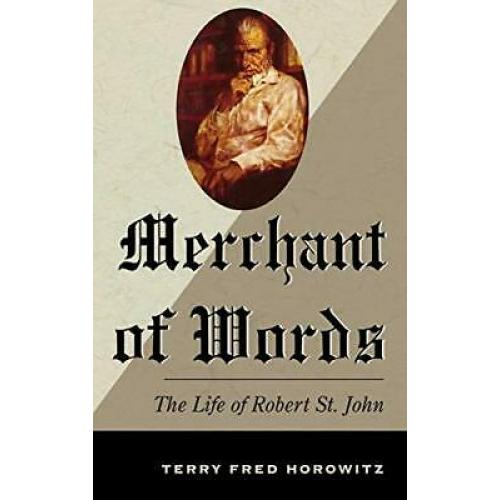 Merchant of Words: The Life of Robert St. John