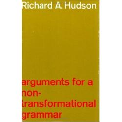 Arguments for a Non-Transformational Grammar