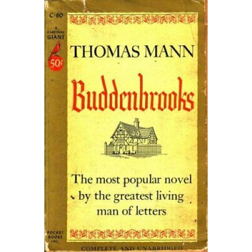 Buddenbrooks Most Popular Novel By Greatest Man of Letters Thomas Mann Cardinal
