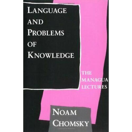 Language and Problems of Knowledge: The Managua Lectures