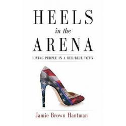 Heels in the Arena: Living Purple in a Red/Blue Town