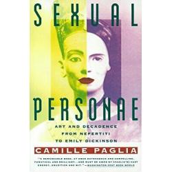 Sexual Personae: Art and Decadence from Nefertiti to Emily Dickinson