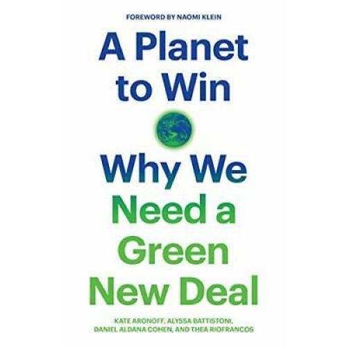 A Planet to Win: Why We Need a Green New Deal (Jacobin)