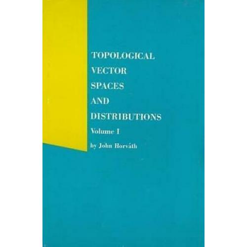 Topological Vector Spaces and Distributions, Vol. 1