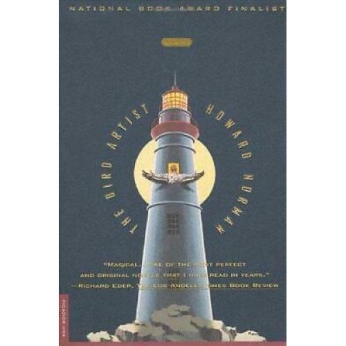 The Bird Artist: A Novel Howard norman