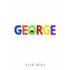 AUTOGRAPHED George by Alex Gino 1st edition