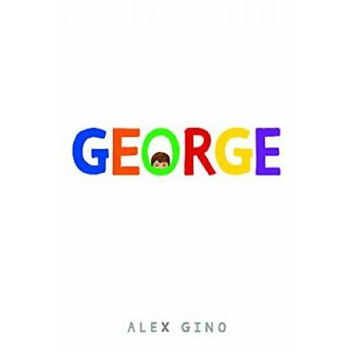 AUTOGRAPHED George by Alex Gino 1st edition