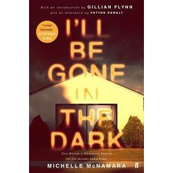 I'll Be Gone in the Dark, One Woman's Obsessive Search for the Golden State Kill