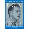 Tom: The Unknown Tennesse Williams