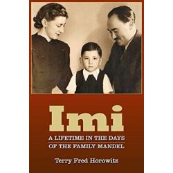 IMI: A Lifetime in the Days of the Family Mandel