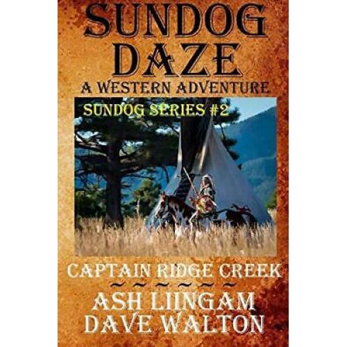 Sundog Daze: Western Dawn (Sundog Series)